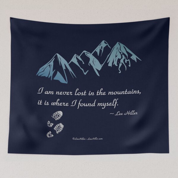 Item preview, I Am Never Lost In The Mountains Quote (on dark items) designed and sold by Lee Hiller Designs.