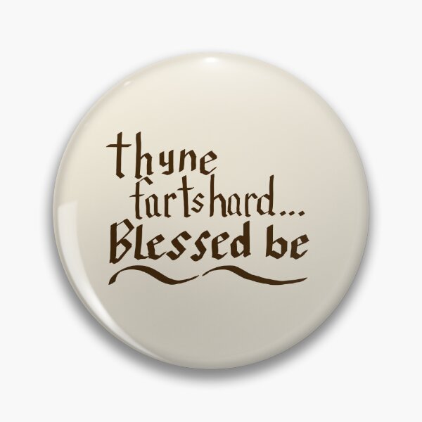 Item preview, Thyne Farts Hard Blessed Be Brown Text designed and sold by MoonlitMulch.