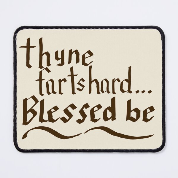 Item preview, Thyne Farts Hard Blessed Be Brown Text designed and sold by MoonlitMulch.