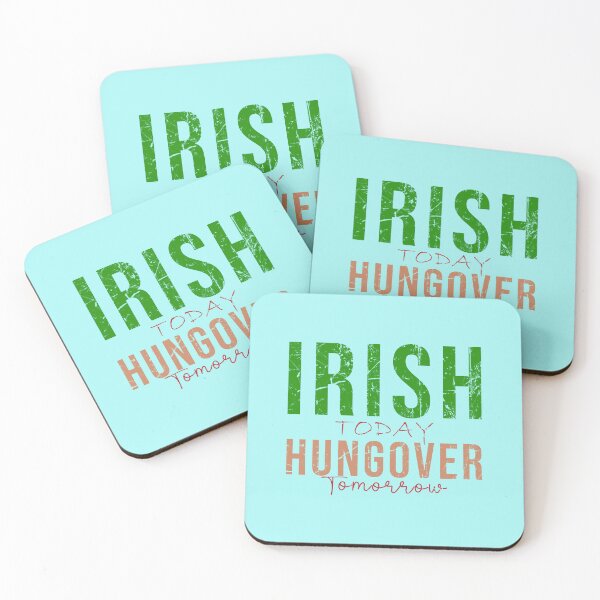 Item preview, IRISH TODAY HUNGOVER TOMORROW designed and sold by marfanna.