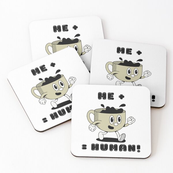 Item preview, ME plus COFFEE equals HUMAN! designed and sold by HeadzUp7Designs.