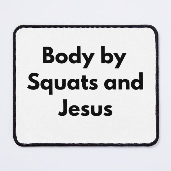 Item preview, Body By Squats and Jesus designed and sold by RiseandShineTee.