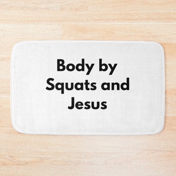 Item preview, Body By Squats and Jesus designed and sold by RiseandShineTee.