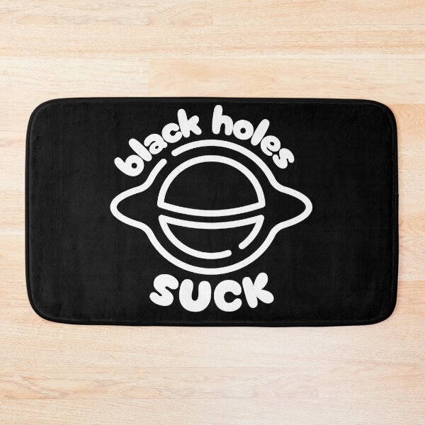 Item preview, Black holes suck, Space designed and sold by dmtdc.