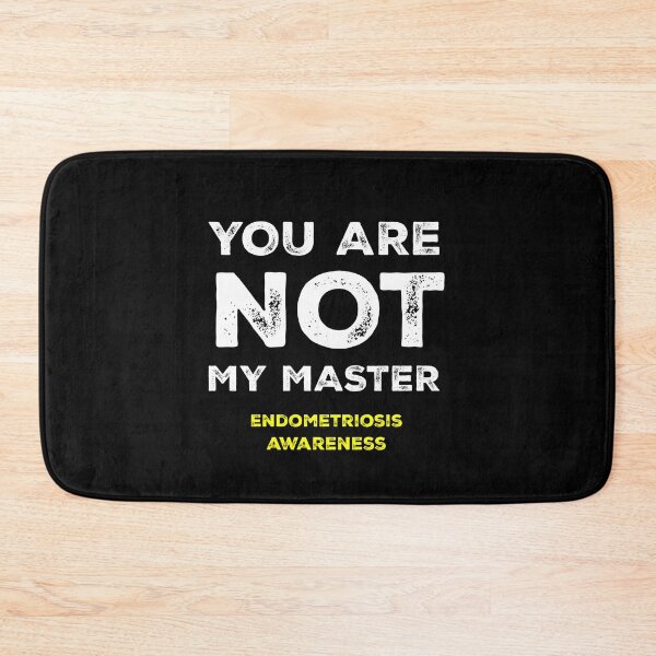 Item preview, Endo Warrior "You are not my master", Endometriosis Awareness designed and sold by Adam Brooq.
