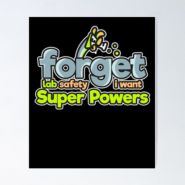 Item preview, Forget Lab Safety designed and sold by Kieran Abbott.