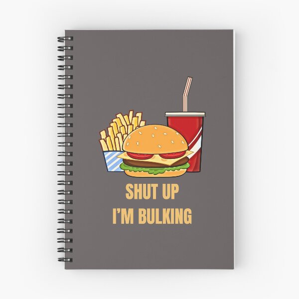 Item preview, Shut Up I'm Bulking Joke  designed and sold by FlammableTacoTS.