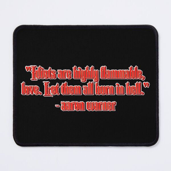 Item preview, Idiots Are HighlyInflammable Quote designed and sold by SpartanDStore.