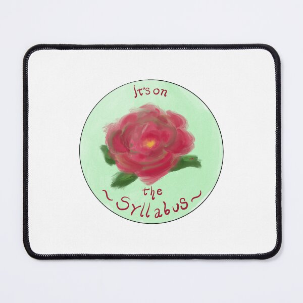 Item preview, It's on the syllabus (rose) designed and sold by Olivia V. Ambrogio.