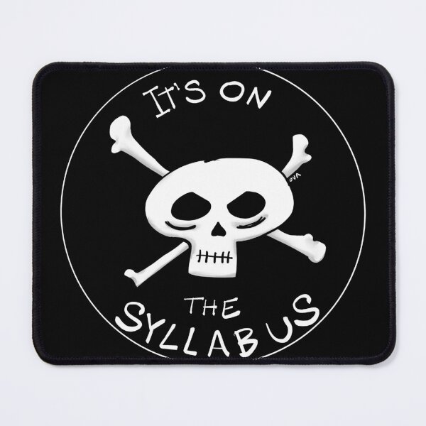 Item preview, It's on the syllabus (skull and crossbones) designed and sold by Olivia V. Ambrogio.