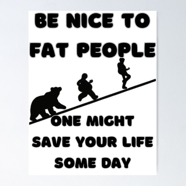 Funny Fat People Quote Merch & Gifts for Sale | Redbubble