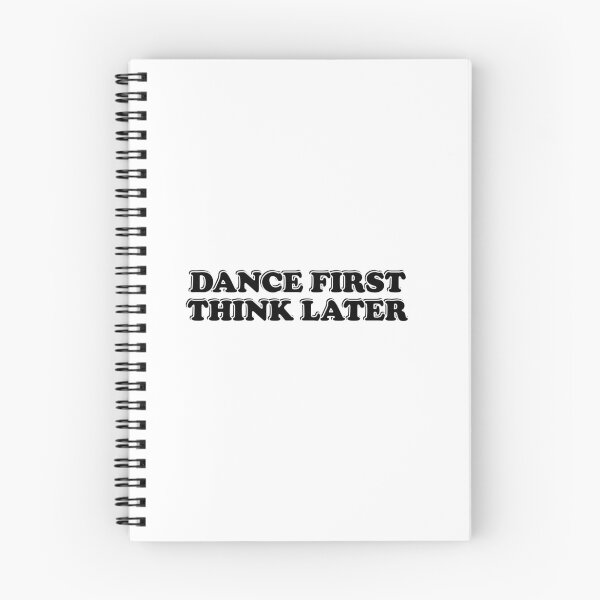 Item preview, Dance first think later designed and sold by Inspirationmotivation.