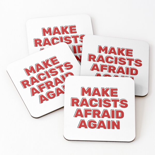 Item preview, Make racists afraid again  designed and sold by Inspirationmotivation.