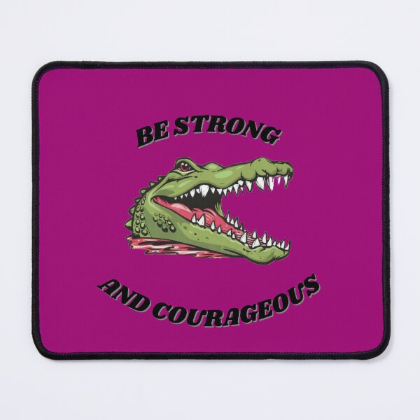 Item preview, be strong and courageous crocodile  designed and sold by bukajart.
