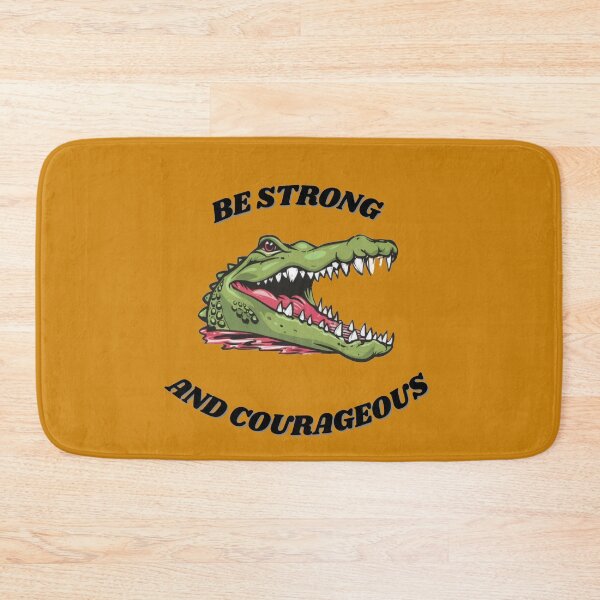 Item preview, be strong and courageous crocodile  designed and sold by bukajart.