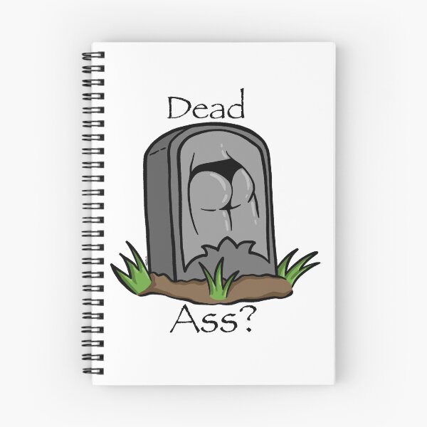 Item preview, Dead Ass? designed and sold by NotMaus.