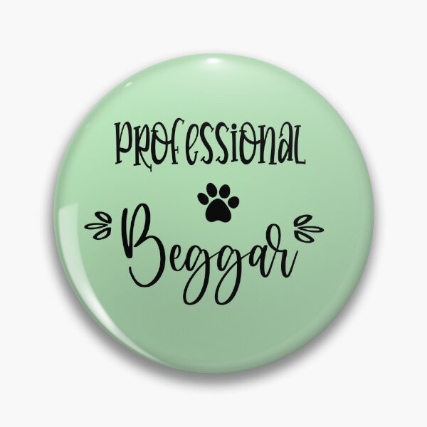 Item preview, Professional Beggar designed and sold by MarigoldandLily.