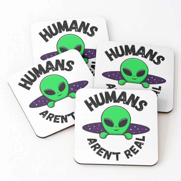 Item preview, Humans aren't real Aliens are real designed and sold by martin max.