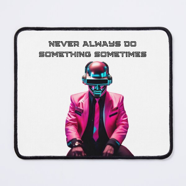 Item preview, Never Always Do designed and sold by HotBloopTeez.