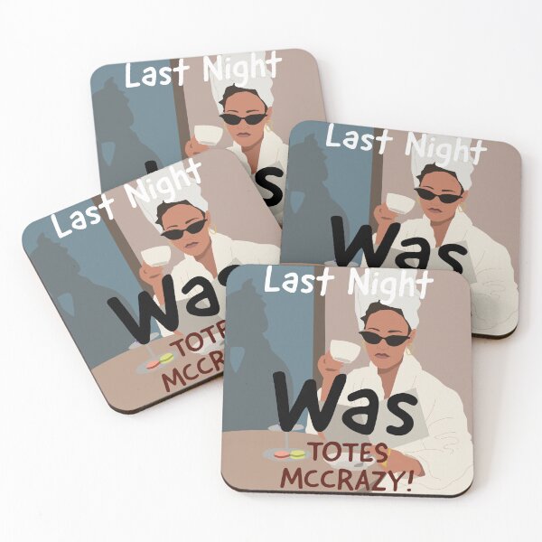 Item preview, Last Night Was Totes McCrazy! designed and sold by BatchmasterB.