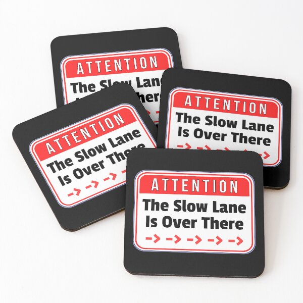 Item preview, ATTENTION:  The Slow Lane Is Over There - Right - funny warning traffic signs designed and sold by DesignsFromTW-S.