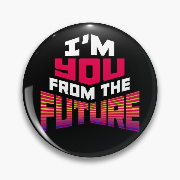 Item preview, I'm YOU from the FUTURE designed and sold by Apocalyptopia.