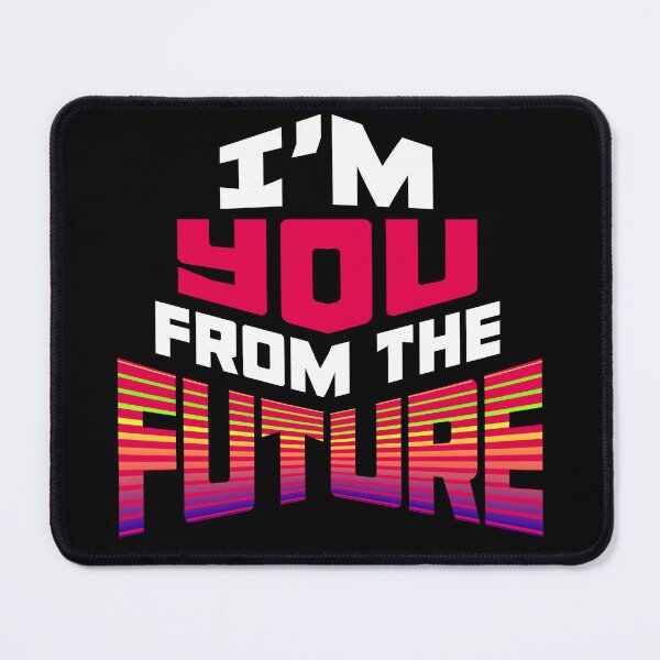 Item preview, I'm YOU from the FUTURE designed and sold by Apocalyptopia.