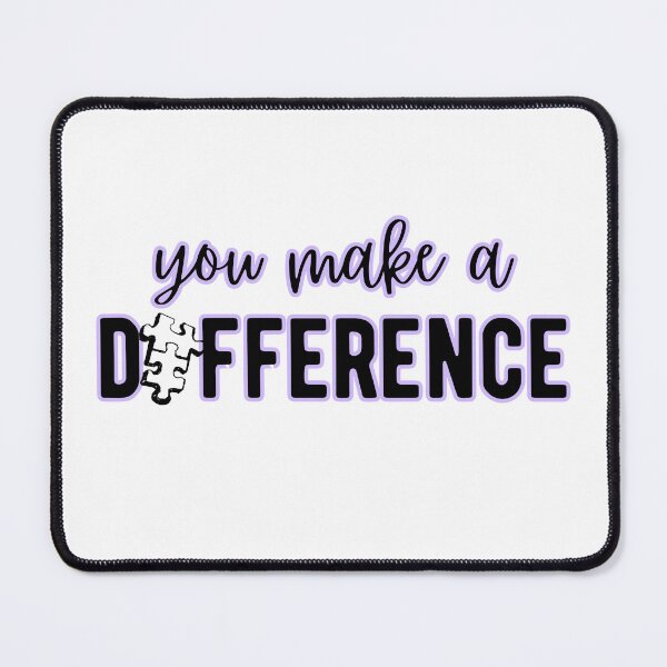Item preview, You Make A Difference Positive Quote designed and sold by AestHenni17.