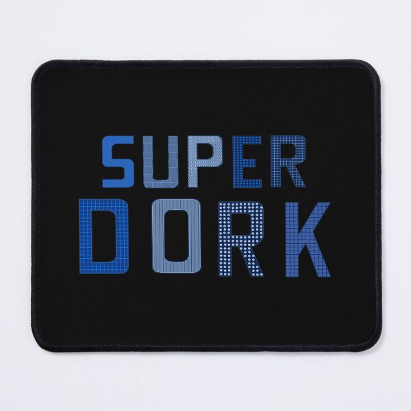 Item preview, Super Dork designed and sold by ArtAndBliss.