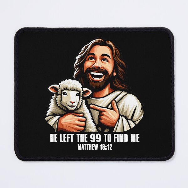 Item preview, Matthew 18:12 He Left The 99 To Find Me designed and sold by plushism.