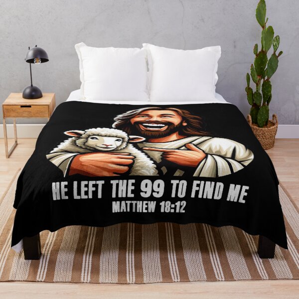 Item preview, Matthew 18:12 He Left The 99 To Find Me designed and sold by plushism.