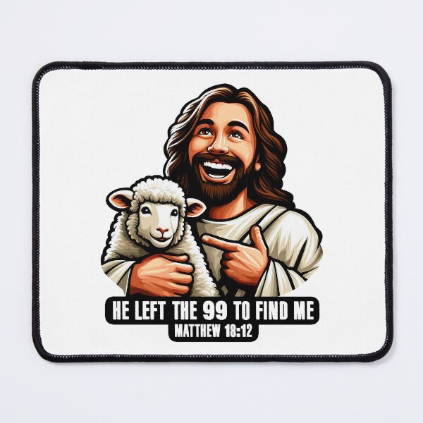 Item preview, Matthew 18:12 He Left The 99 To Find Me designed and sold by plushism.