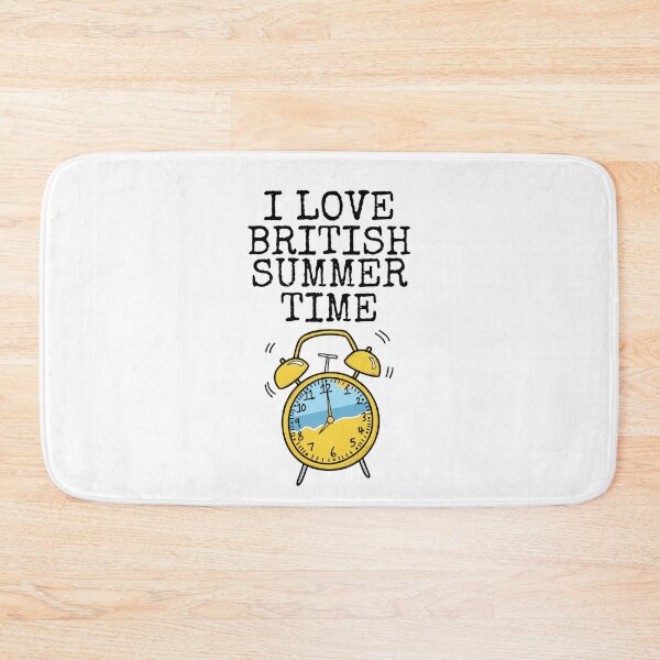 Item preview, I Love British Summer Time Clocks Go Forward designed and sold by doodlerob.