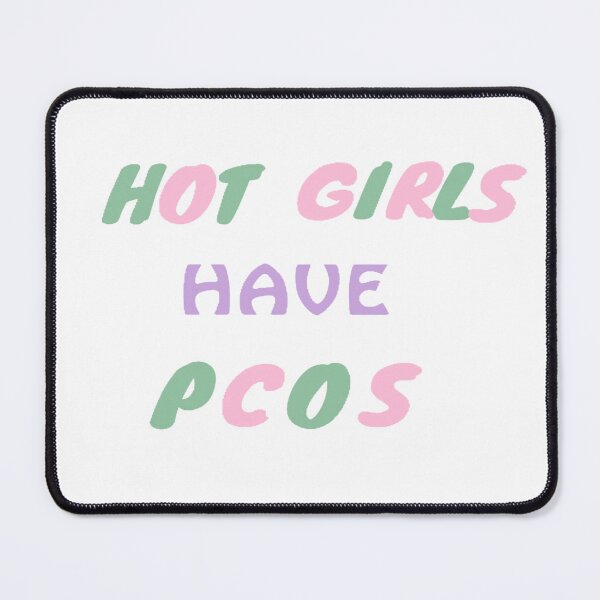 Item preview, Hot Girls Have Pcos designed and sold by skyestudios18.