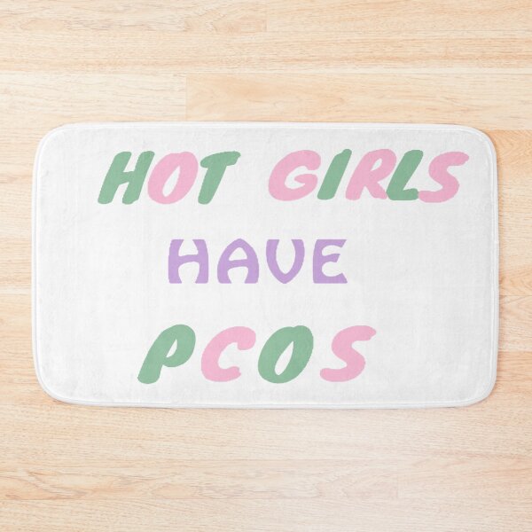 Item preview, Hot Girls Have Pcos designed and sold by skyestudios18.
