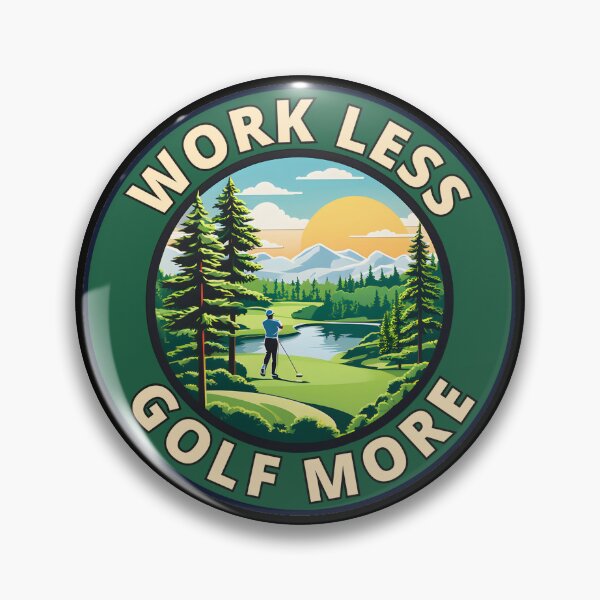 Item preview, Work Less, Golf More designed and sold by Gilby-Designs.