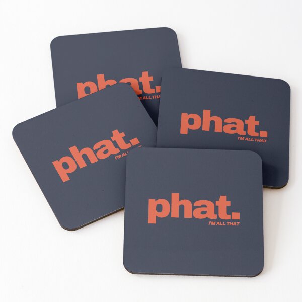 Item preview, Phat. I'm all that. designed and sold by Wanaketanga.