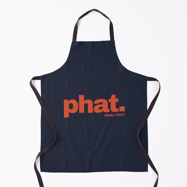 Item preview, Phat. I'm all that. designed and sold by Whanaketanga.