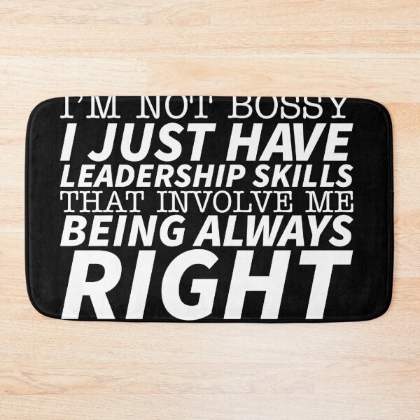 Item preview, I just have leadership skills that involve me being always right designed and sold by offthedome.