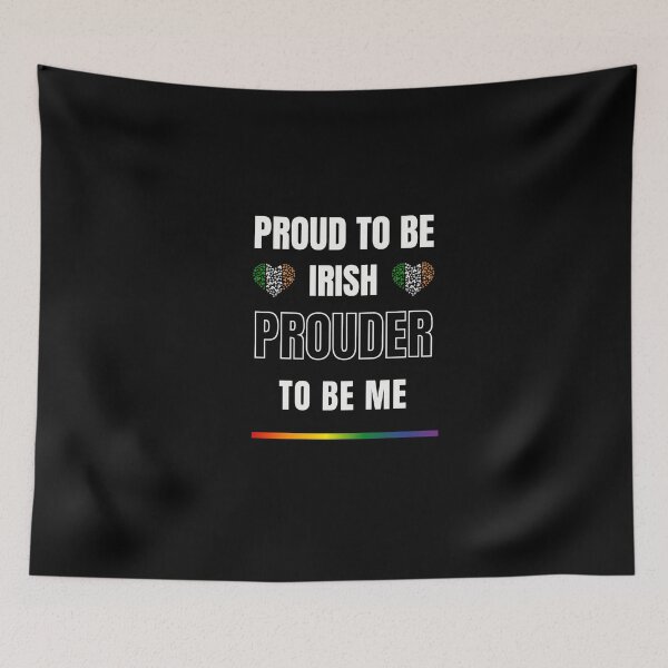Item preview, St Patrick's Day T shirt, LGBTQ St Patrick's Day T-Shirt, LGBTQ St Patrick's Day Gift, Proud to be Irish, prouder to be me. designed and sold by PrideBeProud.