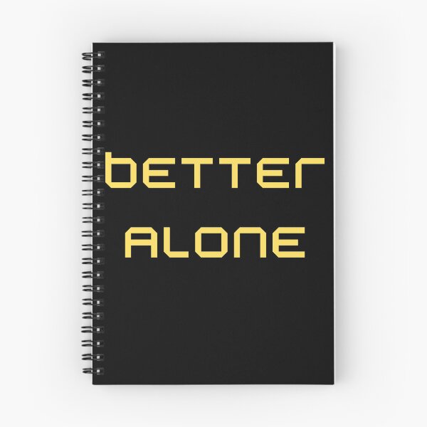 Item preview, Better Alone: A reflection of life designed and sold by GNStyle.