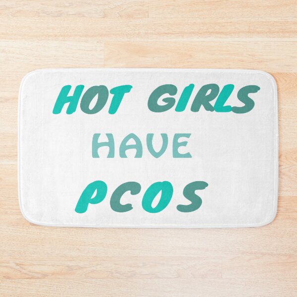 Item preview, Hot Girls Have Pcos- Teal designed and sold by skyestudios18.