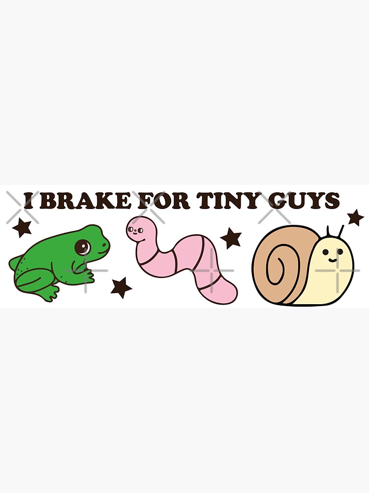 I Brake For Tiny Guys Funny Cute Bumper Sticker for Sale by Skey shop Redbubble