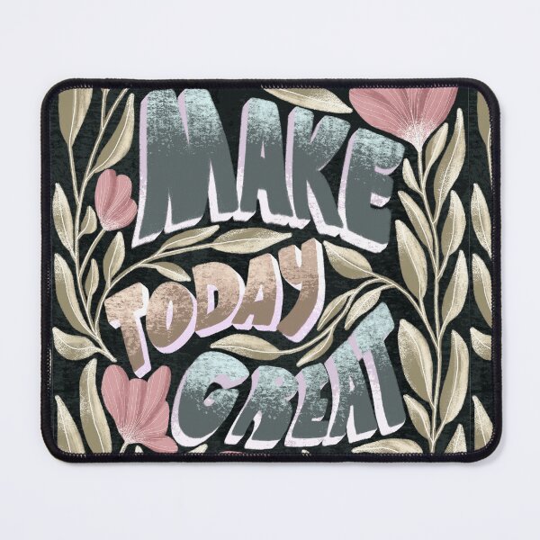 Item preview, Make today great designed and sold by pinkyfish1010.