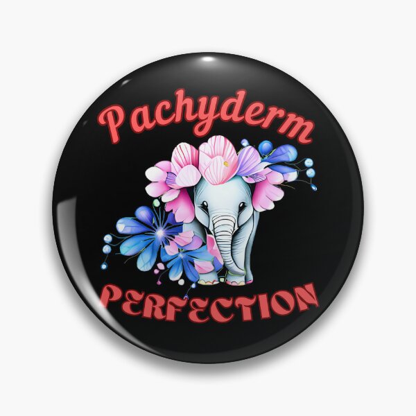 Item preview, Pachyderm Perfection. elephant saying designed and sold by ElephantVibes.