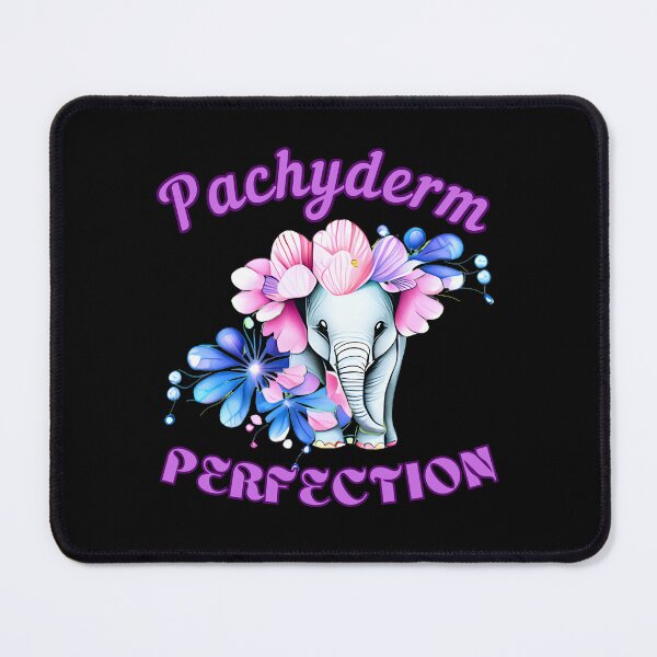 Item preview, Pachyderm Perfection elephant quote designed and sold by ElephantVibes.