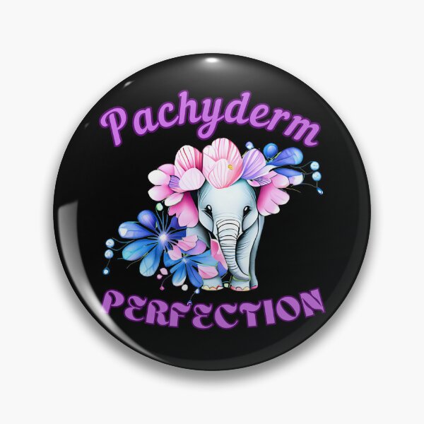 Item preview, Pachyderm Perfection elephant quote designed and sold by ElephantVibes.