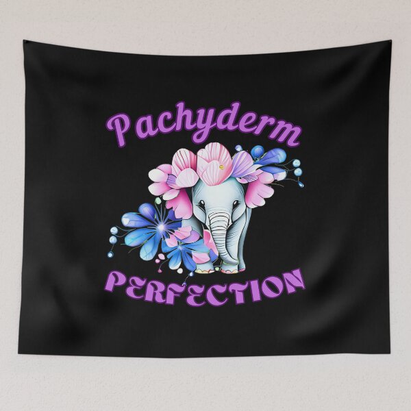 Item preview, Pachyderm Perfection elephant quote designed and sold by ElephantVibes.