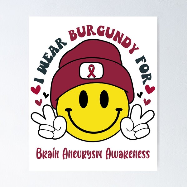 Item preview, I Wear Burgundy For Brain Aneurysm Awareness, Brain Aneurysm Awareness Month designed and sold by KatMercerr.