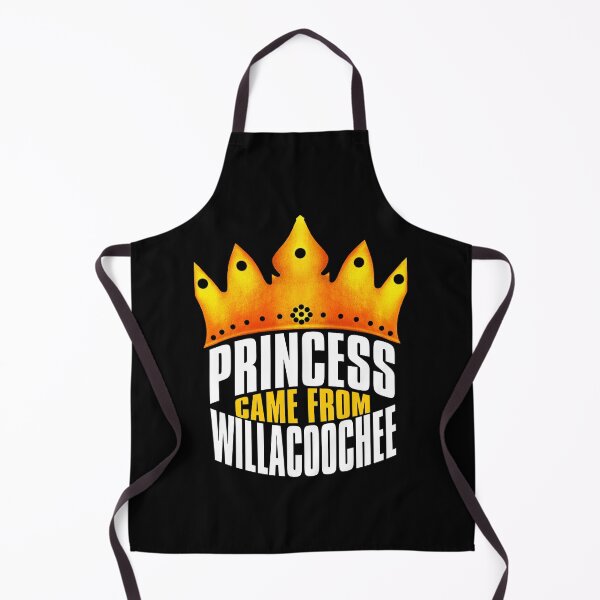 Item preview, Princess Came From Willacoochee, Willacoochee Georgia designed and sold by MoMidoStore.